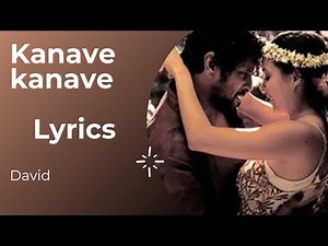 kanave kanave song lyrics ( tamil ) | David movie | Anirudh Ravichander