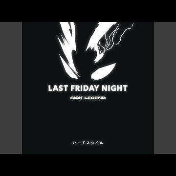LAST FRIDAY NIGHT (HARDSTYLE)