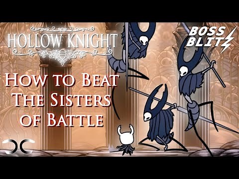 How to Beat Sisters of Battle | Hollow Knight | Boss Blitz