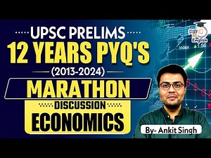 UPSC Prelims Last 12 Years PYQ's | Economics 2013-2024 | Marathon | UPSC GS Prelims | StudyIQ