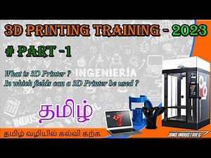 3D Printing training in Tamil #Part-1 #3dprinting Beginner course Learn free in Tamil for students