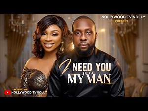 I need you to be my man | Ray Emodi, Benita Onyuike Full 2026 latest New Nigerian Movie
