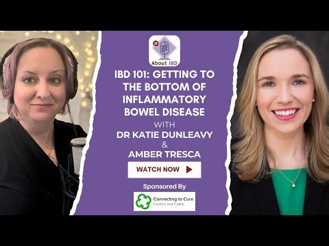 Inflammatory Bowel Disease 101 - Dr Katie Dunleavy - About IBD 183 #Crohns #UlcerativeColitis #IBD