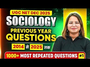 UGC NET Dec Sociology Classes 2025 | UGC NET Sociology 1000 Previous Year Questions 2014 to 2025