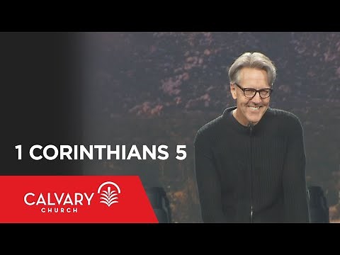 1 Corinthians 5 - Skip Heitzig