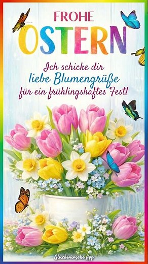 Frohe Ostern Grüße 💐