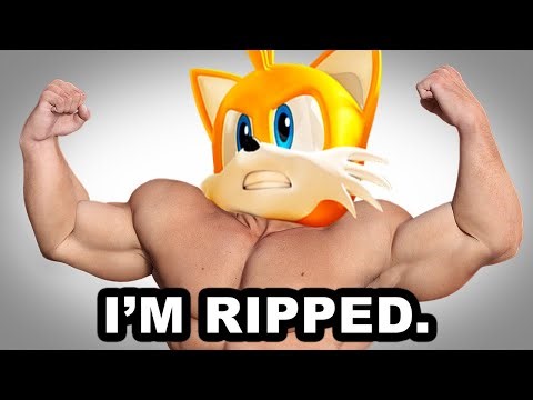 TAILS BECOMES MUSCULAR?!
