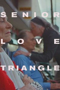 Senior Love Triangle (2019) - Movie