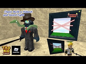 ROBLOX: Classic Build a Hideout and Sword Fight