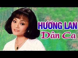 Hương Lan Hát Dân Ca - Hương Tóc Mạ Non - Nhạc Dân Ca Trữ Tình Nam Bộ Hay Nhất