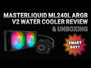 Cooler Master MasterLiquid ML240L ARGB V2 Liquid Cooler Review & Unboxing