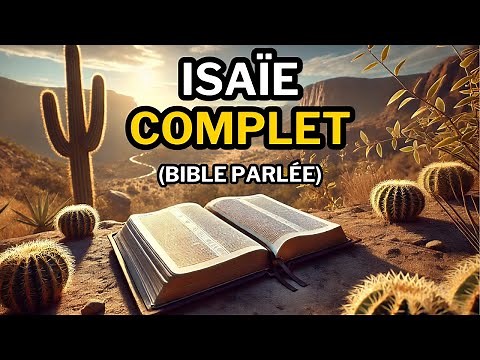 Livre d'Isaïe (COMPLET) | Bible Parlée 📖 | Bible Audio