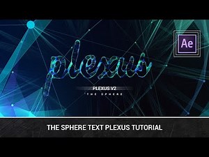 After Effetcs -The Sphere Text Plexus Tutorial