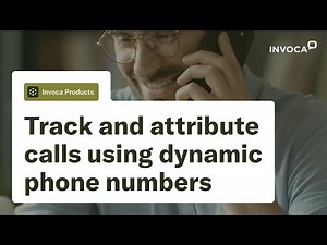Track and attribute calls using dynamic phone numbers