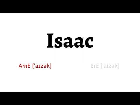 How to Pronounce isaac in American English and British English