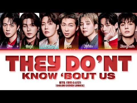 BTS (방탄소년단) 'they don't know 'bout us' Lyrics (Color Coded Lyrics)
