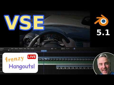 LIVESTREAM: Exploring the VSE New Features in Blender 5.1 | Frenzy Hangouts