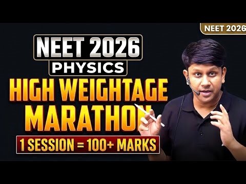HIGH WEIGHTAGE MARATHON | PHYSICS EASYKILL CHAPTERS | 100 + MARKS | BEST LAST MINUTE REVISION