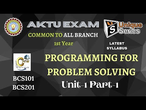U1_P1 | Programming for Problem Solving btech 1st year | PPS Btech | AKTU Lecture | #unique_series