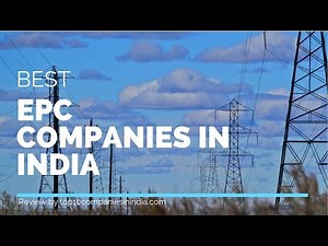 Top 10 Best EPC Companies In India