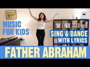 Father Abraham - Sing and Dance - Music for Kids (with Lyrics)