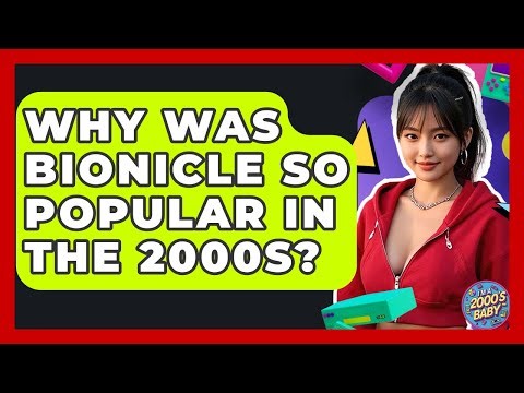 Why Was Bionicle So Popular In The 2000s? - I'm a 2000s Baby