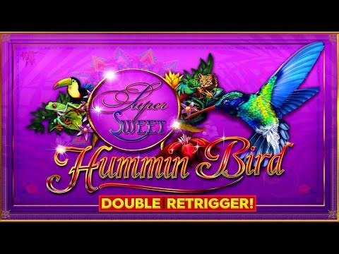 DOUBLE RETRIGGER! Hummin' Bird Super Sweet Slot - SO MANY BONUSES!