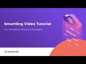 Smartling Video Tutorial for Translation Resource Managers