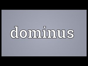 Dominus Meaning