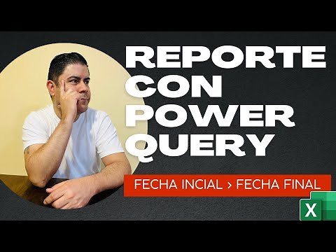 Cómo generar Reportes con Fechas Dinámicas usando Power Query en Excel