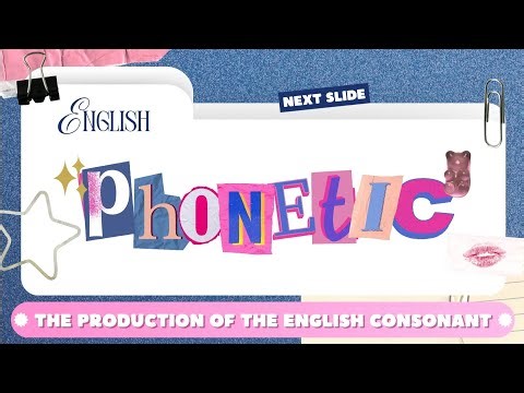 The Production of The English Consonant: Types of English Consonant