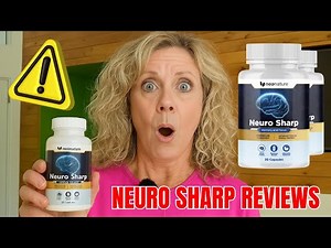 Neuro Sharp Supplement Review – Neuro Sharp Memory, Neuro Sharp Focus, Neuro Sharp Clarity