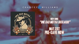 Pre-Save my new song “One Bad Mutha Buckaroo” https://chancey.country/buckaroo 🤠🎶 Available everywhere May 31st #cinch #chanceycountry | Chancey Williams