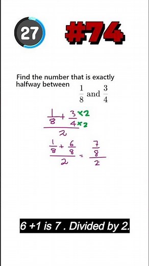 #74 | GCSE Maths Exam Question – Find the Number Halfway Between Two Fractions