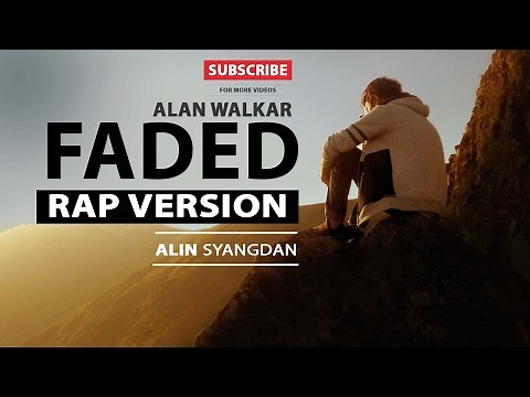 ALAN WALKER - FADED RAP VERSION BY | ALIN SYANGDAN | [ LYRICS VIDEO ]