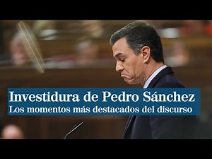 Los momentos más destacados del discurso de investidura de Pedro Sánchez