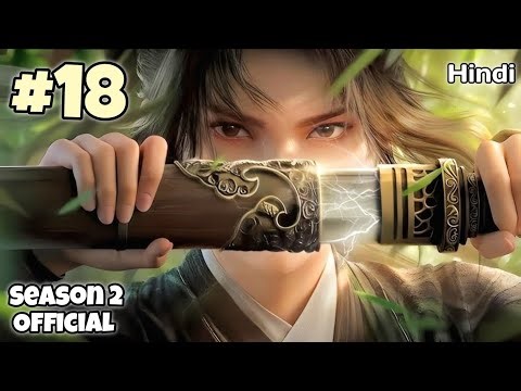 Journey of a Young Swordsman Against Heavens to Become Unstoppable Season 2 Part 18 Explain in Hindi