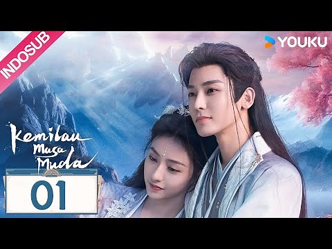[INDO SUB] Kemilau Masa Muda (Dashing Youth) EP01 | Hou Minghao / He Yu | YOUKU