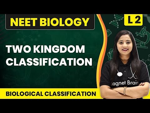 Two Kingdom Classification | Biological Classification - L2 (Concepts) | NEET Biology