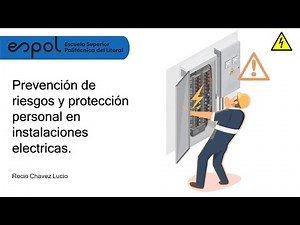 Prevención de riesgos y protección personal en instalaciones eléctricas.