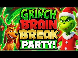 ⭐ Grinch Christmas Brain Break Party ⭐ Just Dance ⭐ Brain Breaks for Kids ⭐ Danny Go Inspired