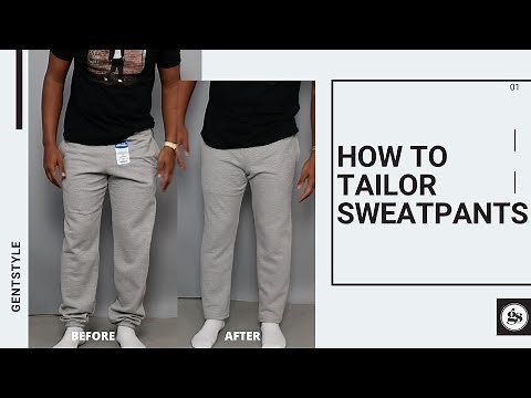 How To Tailor Sweat Pants!