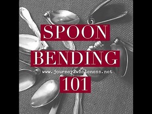 Spoon Bending 101 Tutorial by Jessica Jackson Drollette