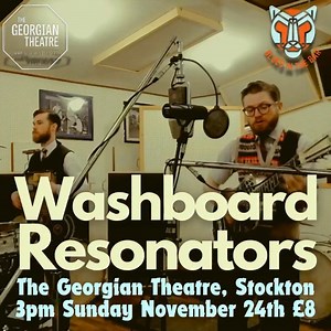 TOMORROW - Down By The River Presents Blues In The Bar feat. The Washboard Resonators The Washboard Resonators are Jack Amblin and Martyn Roper; hailing from Leeds they are described as sounding and looking like ‘a ragtime street band meets a Hollywood musical on a theatre stage somewhere around 1932’. Formed in 2014, their reputation as fine purveyors of blues, jazz, folk, music hall and hokum quickly spread and has resulted in several UK tours as well as performing at major events such as The 