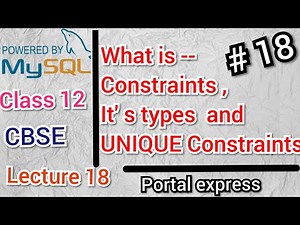 What is Constraints , Unique constraints in MySQL || Lecture 18 || SQL SERIES |CLASS 12 Sumita Arora
