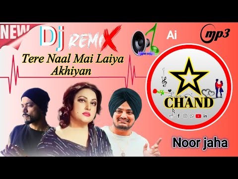 Tere Naal Mein laiyan Akhiyan Dj remix ahan song