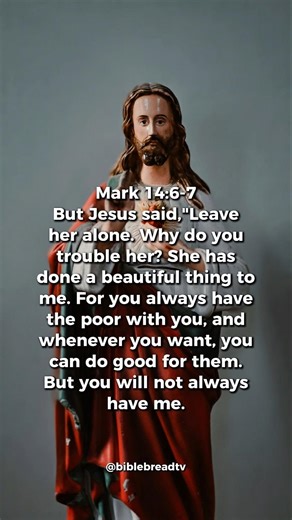 Jesus Stood Up For Her In That Room — Mark 14:6-7