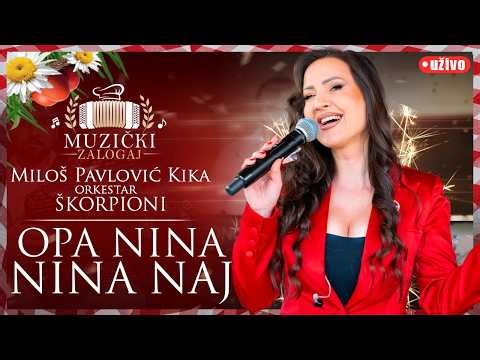 MILOŠ PAVLOVIĆ KIKA I ŠKORPIONI - OPA NINA NINA NAJ (MUZIČKI ZALOGAJ) 2026.