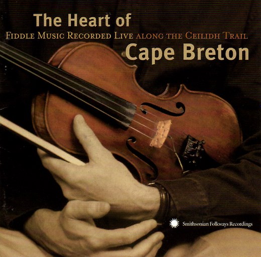 Various - The Heart Of Cape Breton: Fiddle Music Recorded Live Along The Ceildh Trail