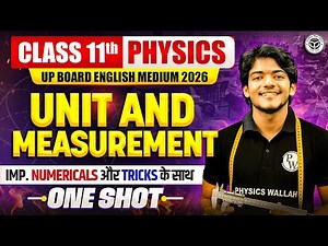 Class 11th Physics Unit & Measurement in One Shot with Numericals & Tricks | UP Board English Medium
